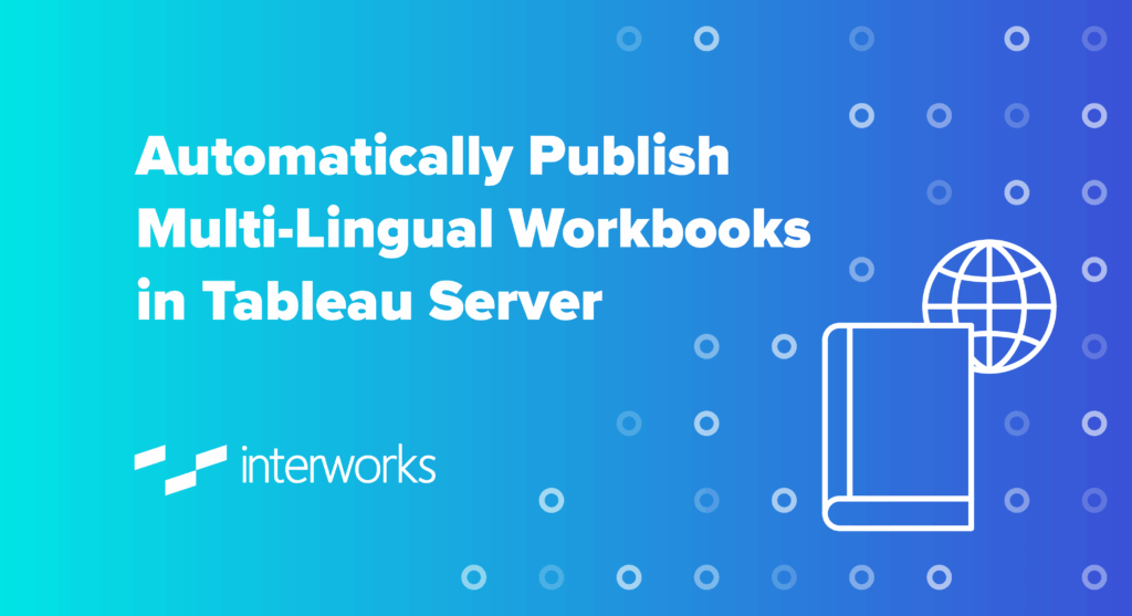 publishing tableau workbooks in different languages