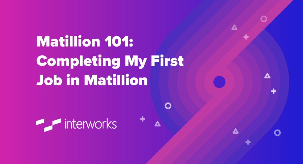 Matillion 101 first job
