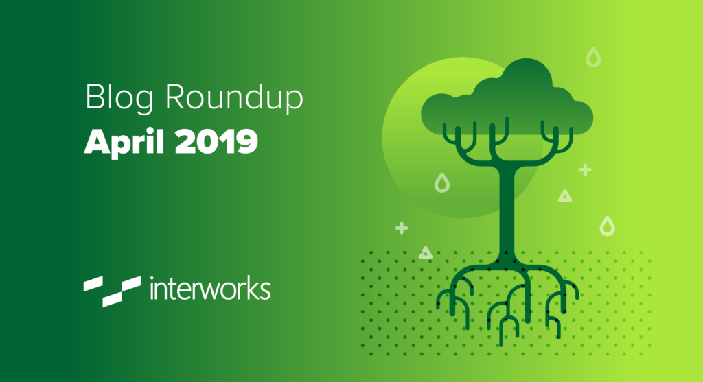 April blog roundup 2019