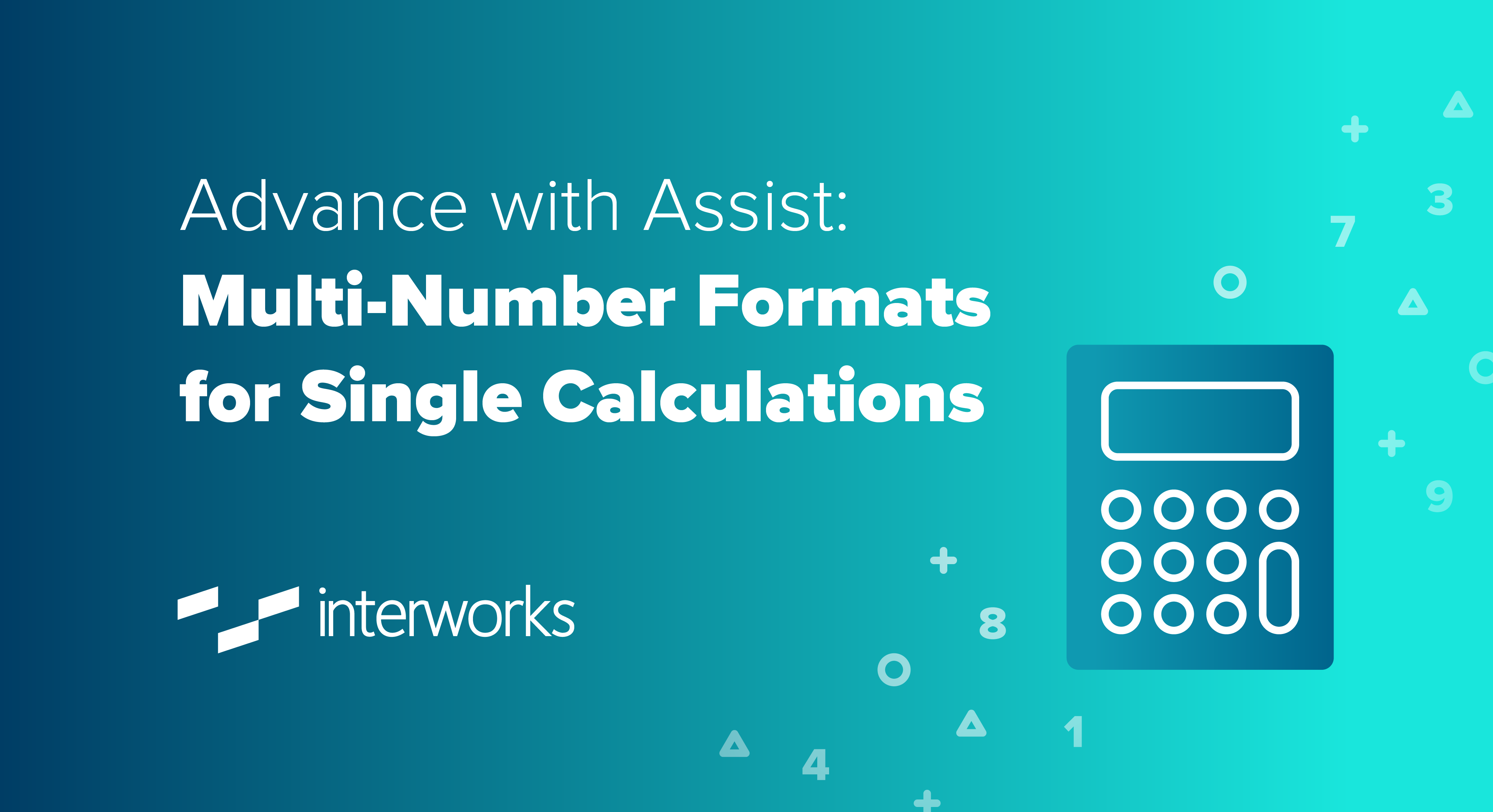 Advance with Assist: Multi-Number Formats for Single Calculations