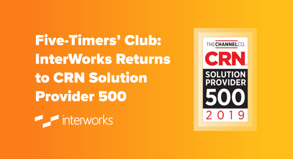 InterWorks named to CRN Solution Provider 500