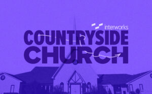 Countryside Church and InterWorks