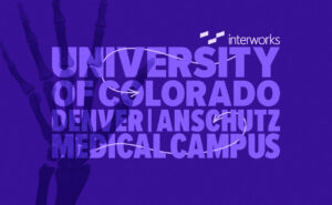 UC Denver Anschutz and InterWorks