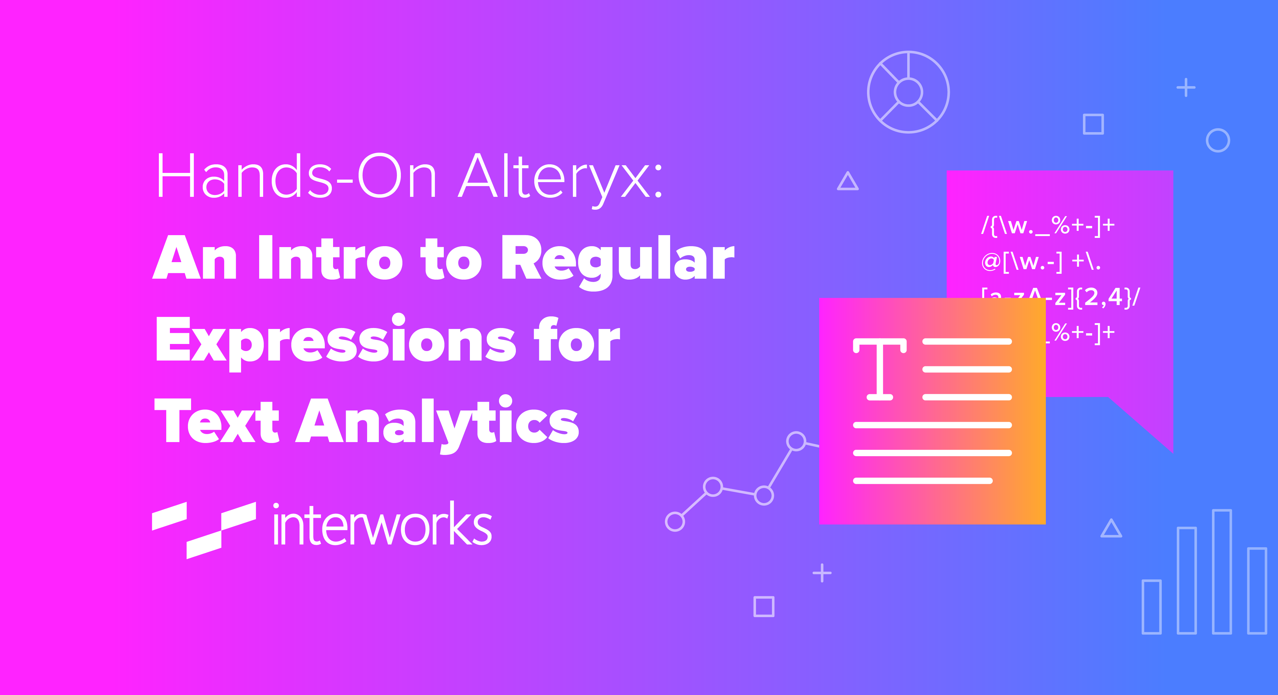 Hands On Alteryx An Intro To Regular Expressions For Text Analytics Interworks