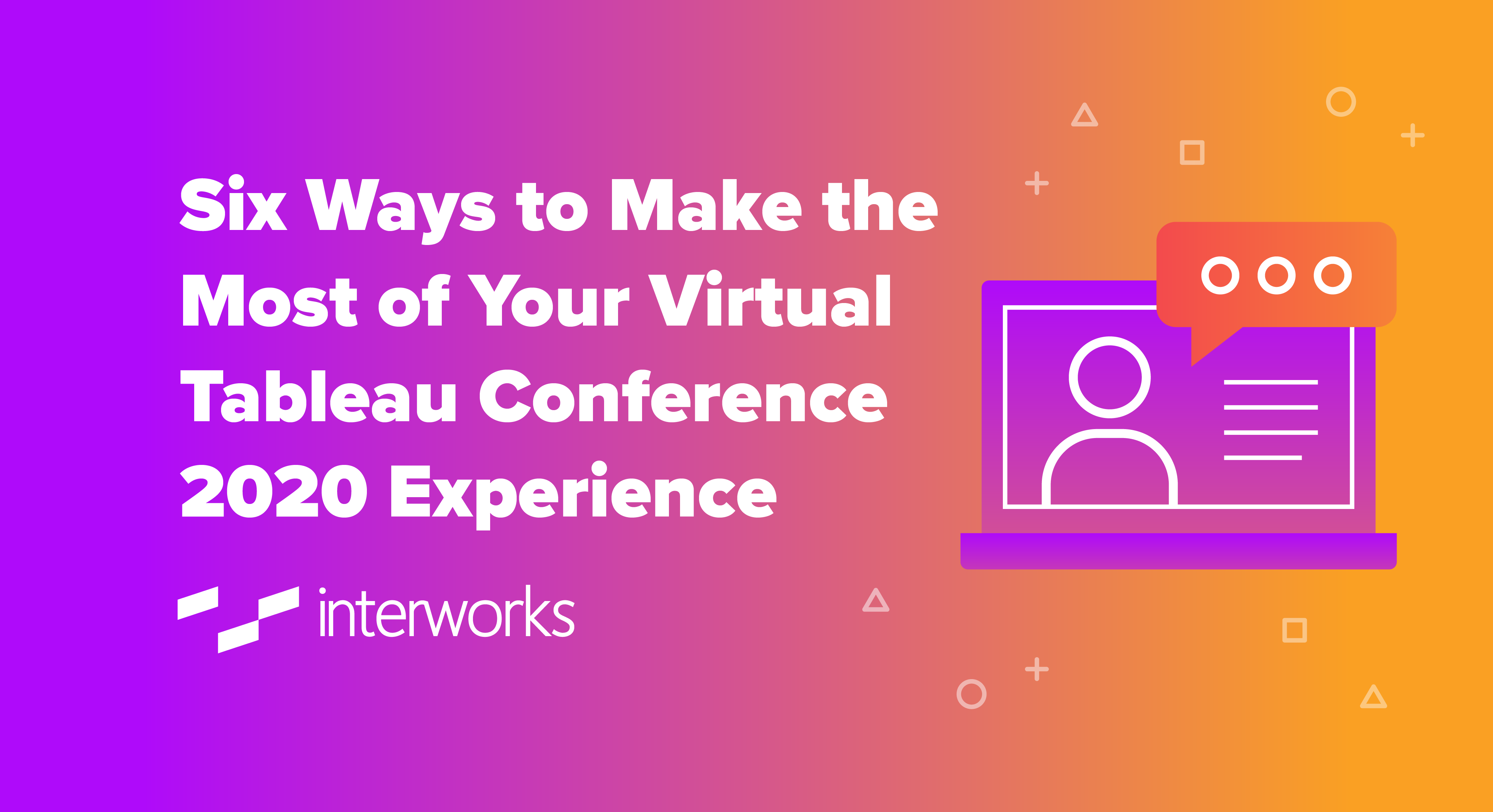 Six Ways to Make the Most of Your Virtual Tableau Conference 2020