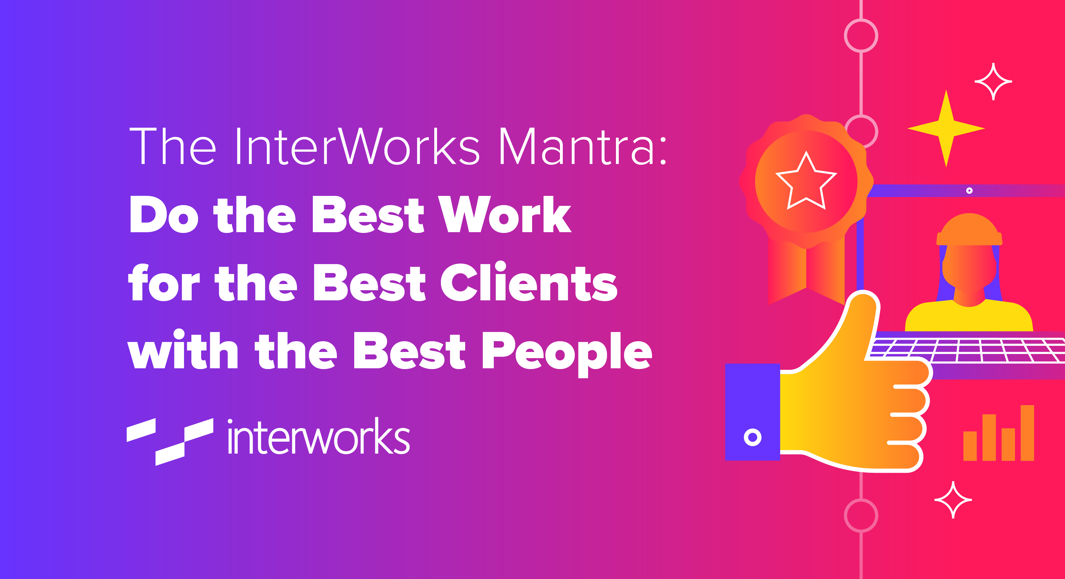 Do the Best Work for the Best Clients with the Best People