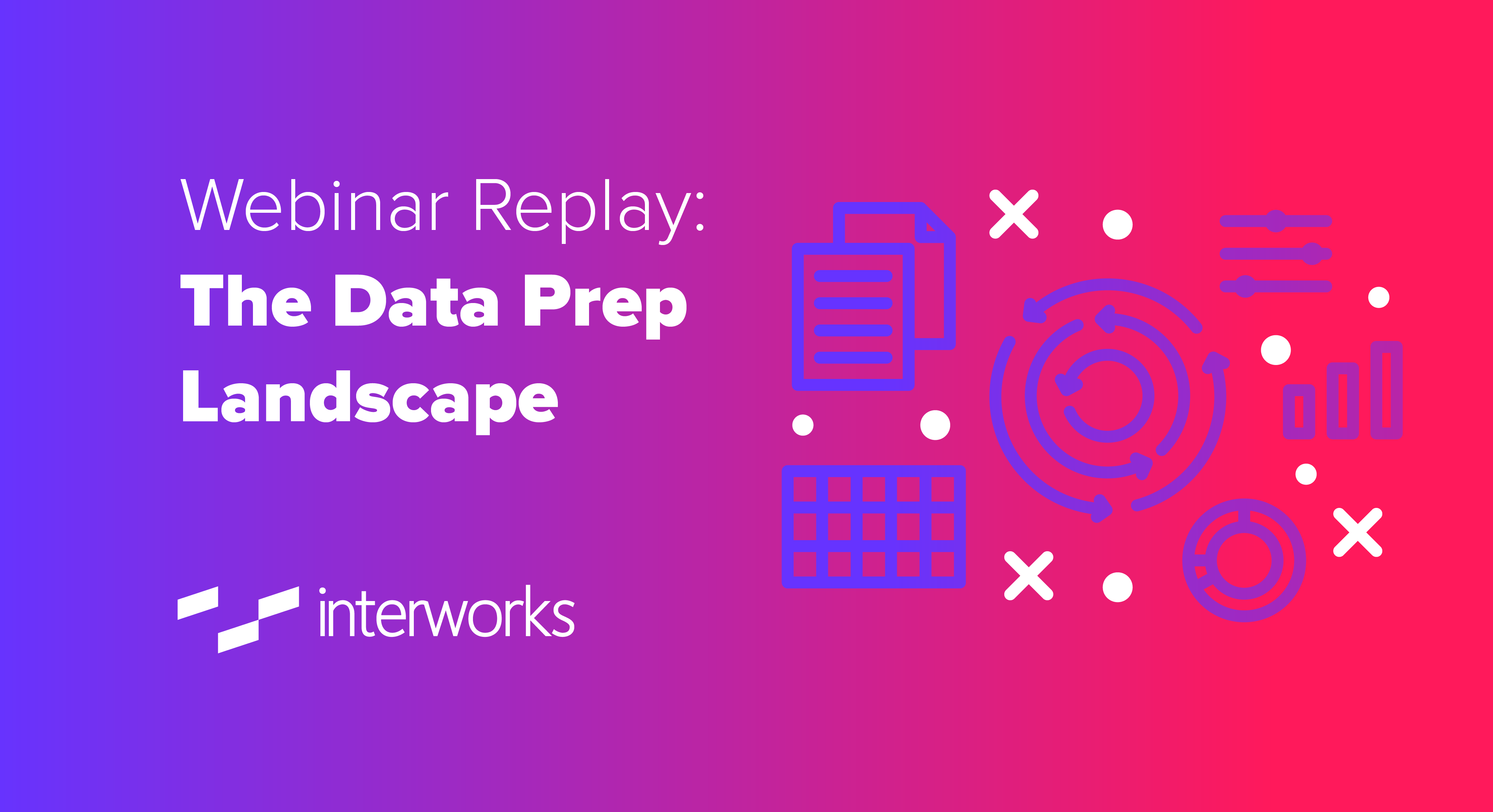 Webinar Replay: The Data Prep Landscape