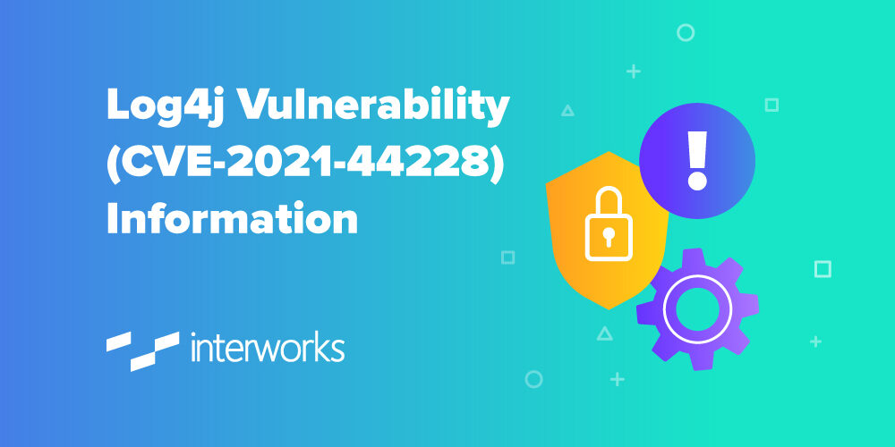 Log4j Vulnerability (CVE-2021-44228) Information