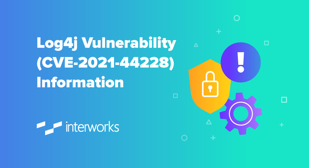 Log4j Vulnerability (CVE-2021-44228) Information