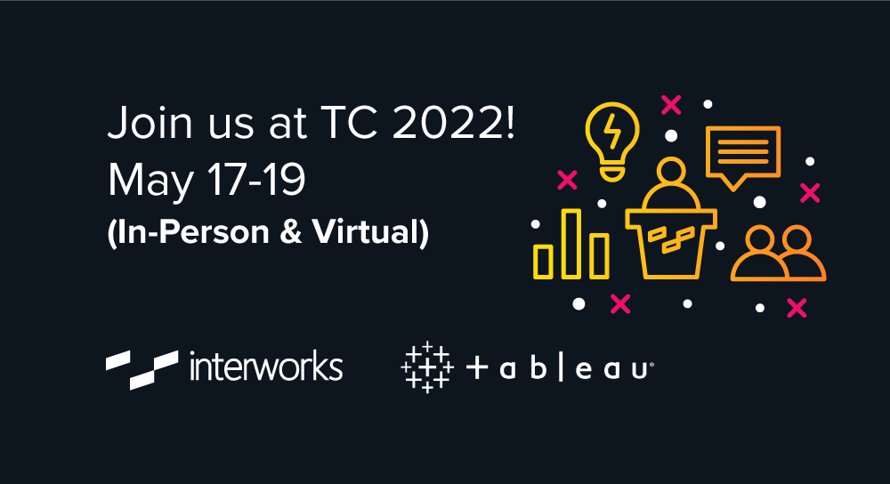 Tableau Conference 2022 - InterWorks
