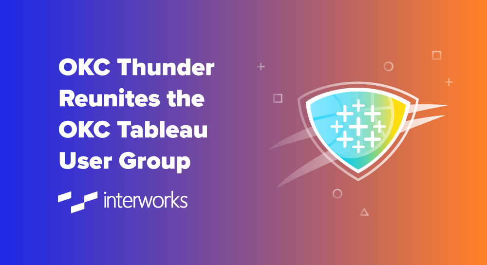 OKC Thunder Reunites the OKC Tableau User Group