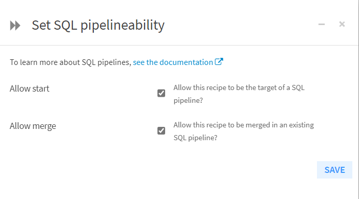 Dataiku Set SQL Pipelineability Options