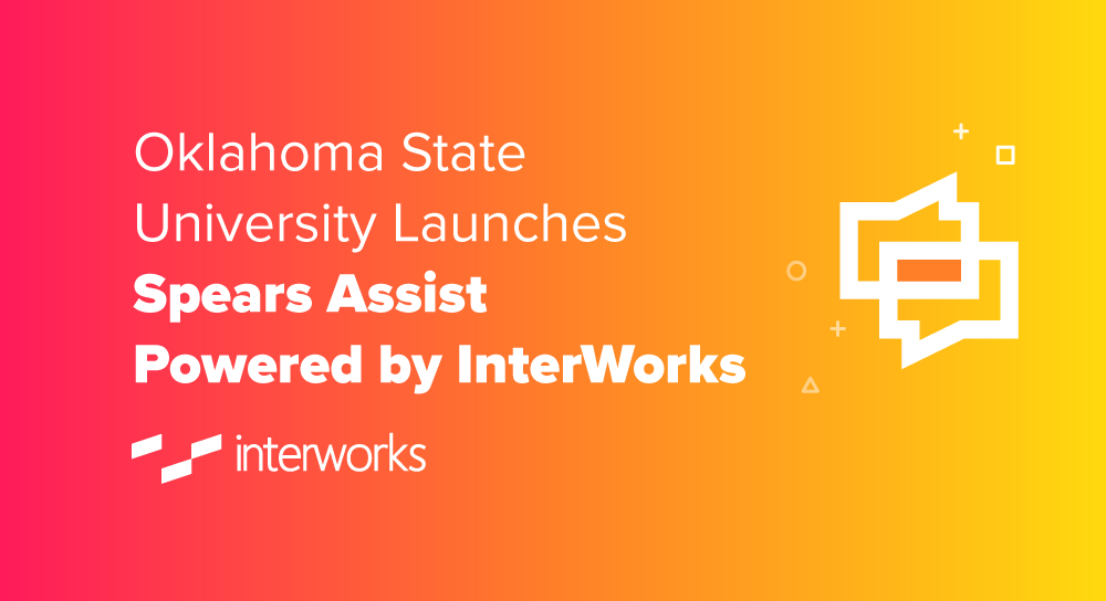 Oklahoma State University Launches Spears Assist Powered by InterWorks