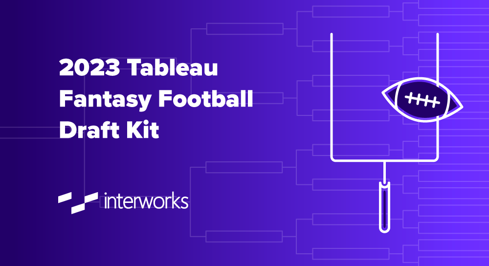 2023 Tableau Fantasy Football Draft Kit - InterWorks