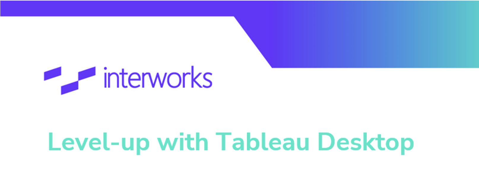 Header Image for Level-up with Tableau Desktop course