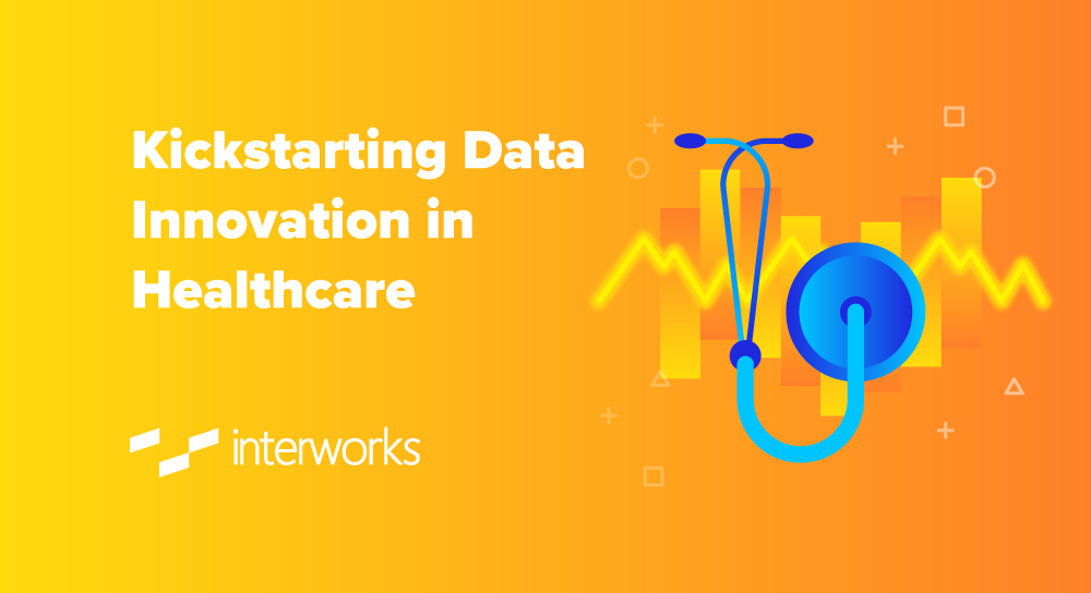 Kickstarting Data Innovation in Healthcare