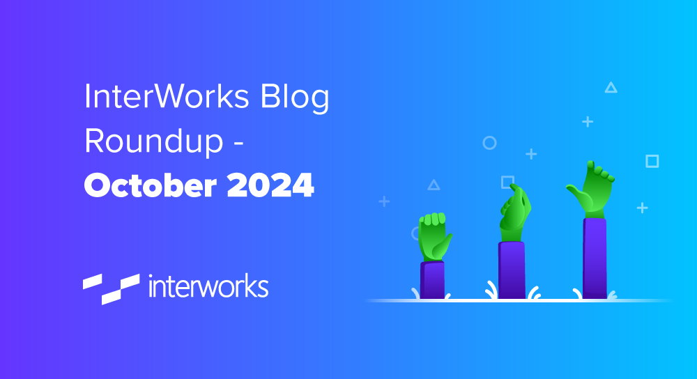 InterWorks Blog Roundup — October 2024 - InterWorks