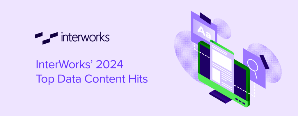 InterWorks' 2024 Top Data Content Hits