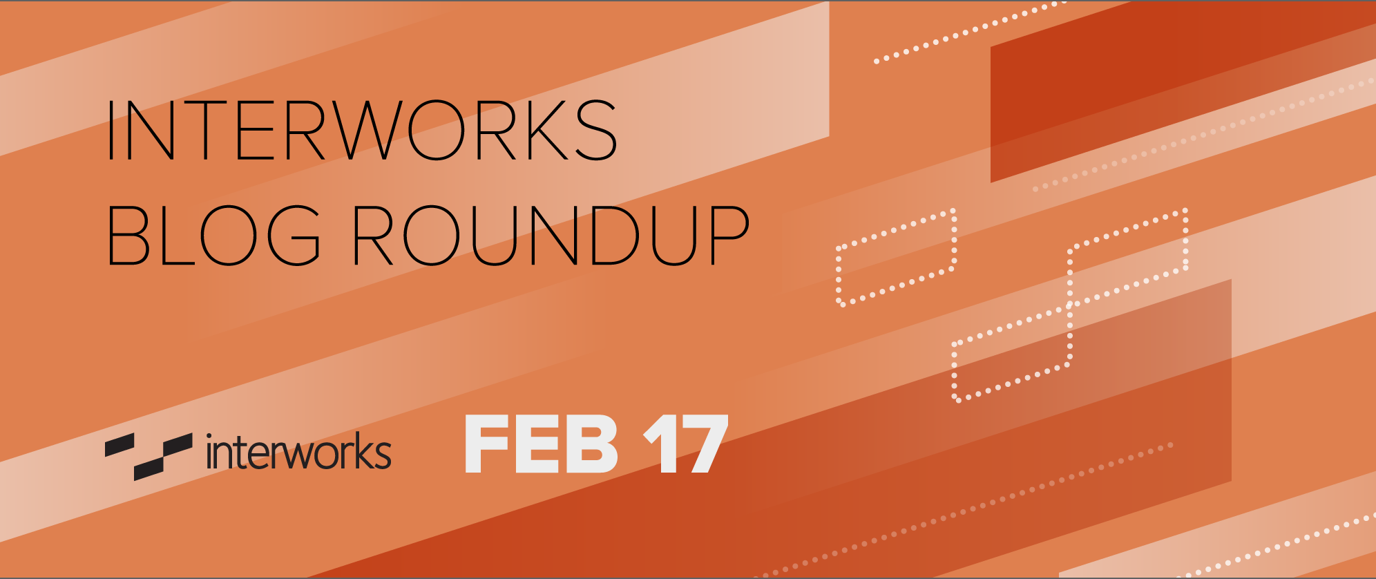 InterWorks Blog Roundup - Feb. 2017