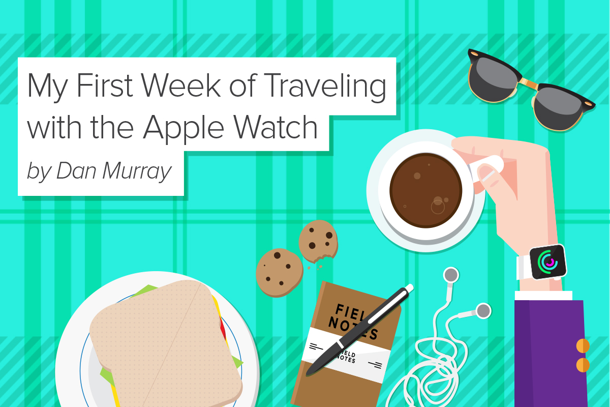 My First Week Traveling with the Apple Watch